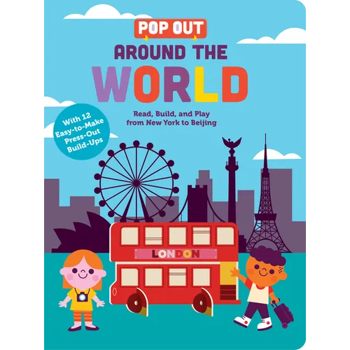 Pop Out Around the World: Read, Build, and Play from New York to Beijing. an Interactive Board Book about Diversity and Cities Around the World - Board Book