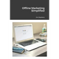 Offline Marketing Simplified - Paperback