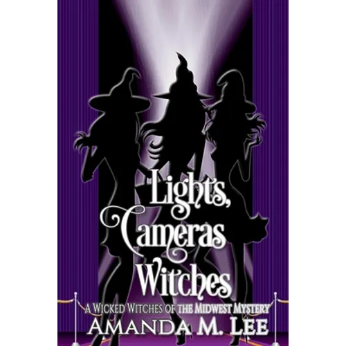 Lights, Cameras, Witches - Paperback