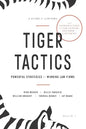 Tiger Tactics: Powerful Strategies for Winning Law Firms - Paperback