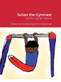Julian the Gymnast: And the High Bar Debacle - Hardcover