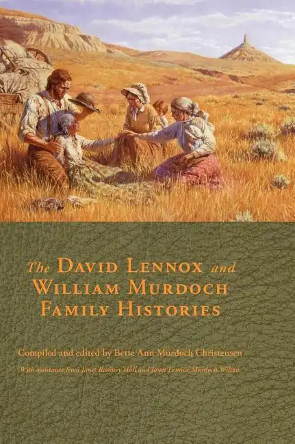 The David Lennox and William Murdoch Family Histories - Hardcover