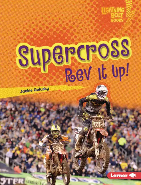 Supercross: REV It Up! - Library Binding