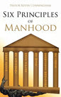 Six Principles of Manhood - Paperback