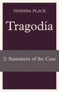 Tragodia 2: Statement of the Case - Paperback