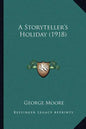 A Storyteller's Holiday (1918) - Paperback