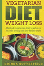 Vegetarian diet weight loss: Method vegetarian diet to achieve healthy living and low fat life style - Paperback