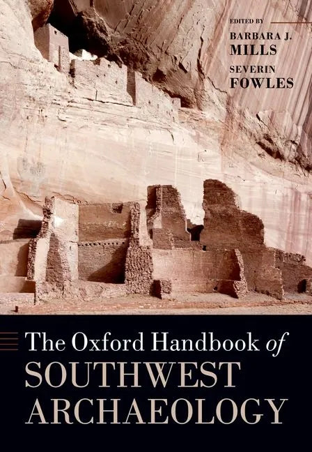 The Oxford Handbook of Southwest Archaeology - Paperback
