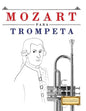 Mozart Para Trompeta: 10 Piezas F - Paperback