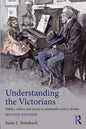 Understanding the Victorians: Politics, Culture and Society in Nineteenth-Century Britain - Paperback