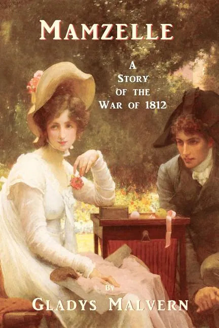 Mamzelle - A Story of the War of 1812 - Paperback