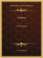 Chakras: A Monograph - Hardcover