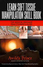 Learn Soft Tissue Manipulation Skills: The Medical Massage Practitioner's Guide - Paperback