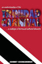An Understanding of the Trinidad Carnival: ...A Melange of Borrowed Cultural Elements - Paperback