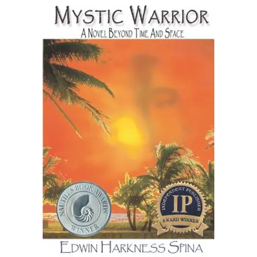 Mystic Warrior: A Novel Beyond Time and Space - Paperback
