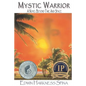Mystic Warrior: A Novel Beyond Time and Space - Paperback