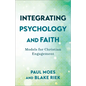 Integrating Psychology and Faith - Hardcover