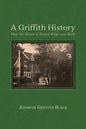 A Griffith History: How the House at Pound Ridge was Built - Hardcover