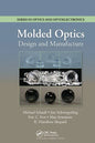 Molded Optics: Design and Manufacture - Paperback