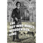 The Boy Who Makes Wooden Box Sing - Paperback
