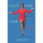 Don't Ever Lose Your Walk: How to Embrace Your Journey - Paperback