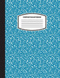 Classic Composition Notebook: (8.5x11) Wide Ruled Lined Paper Notebook Journal (Blue Gray) (Notebook for Kids, Teens, Students, Adults) Back to School - Paperback