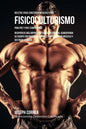 Recetas para Construir Musculo para Fisicoculturismo, para Pre y Post Competencia: Recuperese mas rapido y mejore su desempeno, alimentando su cuerpo - Paperback