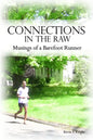 Connections in the Raw: Musings of a Barefoot Runner - Paperback