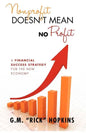 Nonprofit Doesn't Mean No Profit: A Financial Success Strategy for the New Economy - Paperback