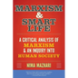 Marxism & Smart Life: A Critical Analysis of Marxism & an Inquiry Into Human Society - Paperback