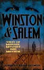 Winston & Salem: Tales of Murder, Mystery and Mayhem - Hardcover