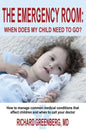 The Emergency Room: When Does My Child Need to Go? - Paperback
