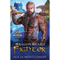 Dragon Guard Fighter: Dragon Guard of the Northern Isles Book 4 - Paperback