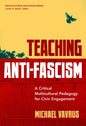 Teaching Anti-Fascism: A Critical Multicultural Pedagogy for Civic Engagement - Paperback