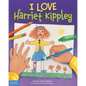 I Love Harriet Kippley - Hardcover