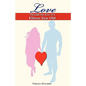Love Through the Eyes of a Fifteen Year Old - Paperback