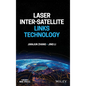 Laser Inter-Satellite Links Technology - Hardcover