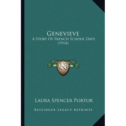 Genevieve: A Story Of French School Days (1914) - Paperback