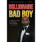 Billionaire Bad Boy: A Master's Course In Achieving The Impossible - Paperback