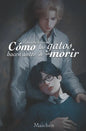 Cómo los gatos hacen antes de morir - Paperback
