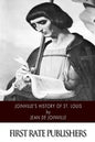 Joinville's History of Saint Louis - Paperback