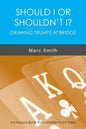 Should I or Shouldn't I? Drawing Trumps at Bridge - Paperback