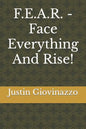 F.E.A.R. - Face Everything And Rise! - Paperback