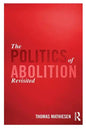The Politics of Abolition Revisited - Paperback