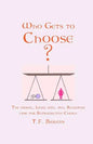 Who Gets to Choose? - Paperback