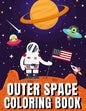 Outer Space Coloring Book: A Fun Outer Space Activity Book Filled With Coloring Pages Educational Coloring Book for Kids Ages 4-12 - Paperback