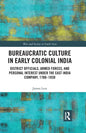 Bureaucratic Culture in Early Colonial India: District Officials, Armed Forces, and Personal Interest Under the East India Company, 1760-1830 - Paperback
