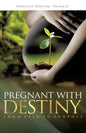 Pregnant With Destiny - Paperback