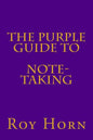 The Purple Guide to NOTE TAKING - Paperback