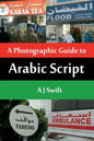 Arabic Script - A Photographic Guide - Paperback